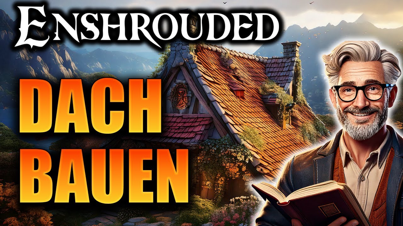 Der Dach Guide! So baut man in Enshrouded!