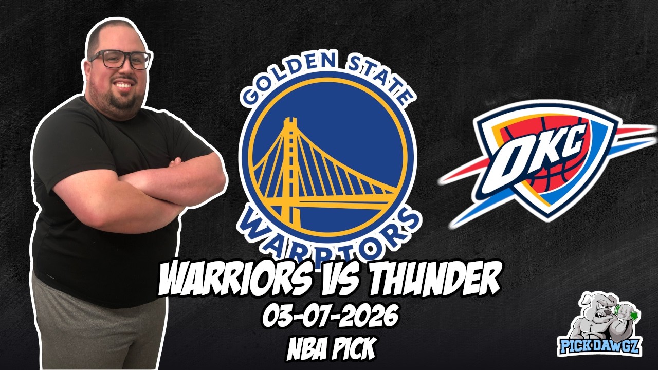 Golden State Warriors vs Oklahoma City Thunder 3/7/26 NBA Free Picks & Prediction | NBA Betting Tips
