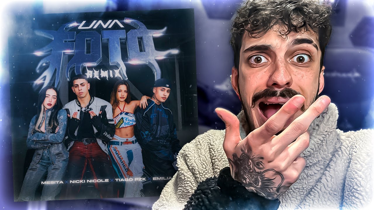 HIT 😈 REACCIÓN a MESITA, NICKI NICOLE, EMILIA, TIAGO PZK - UNA FOTO REMIX