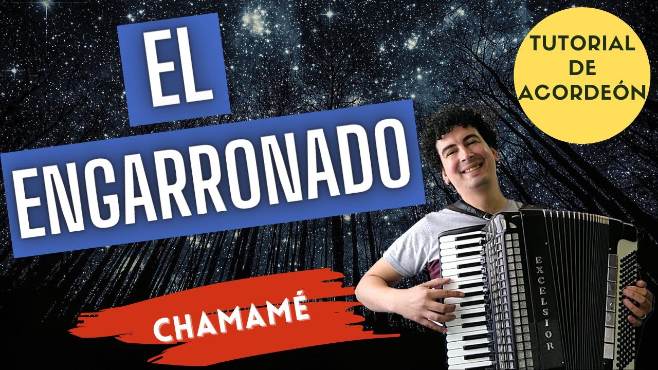 🚀 EL ENGARRONADO TUTORIAL PARA ACORDEON A PIANO DE CHAMAMÉ