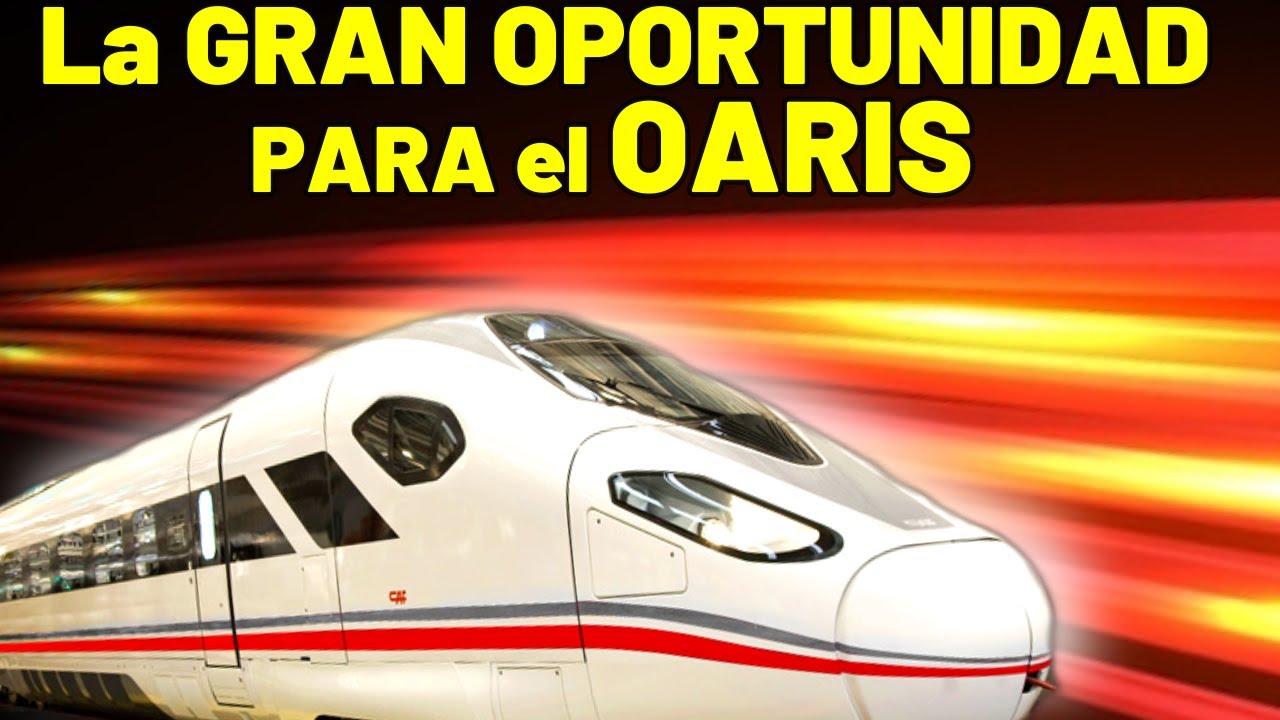 🚝 CAF QUIERE que su Modelo de Tren OARIS Opte a los Futuros CONTRATOS de OUIGO IRYO y ALSA 🚝