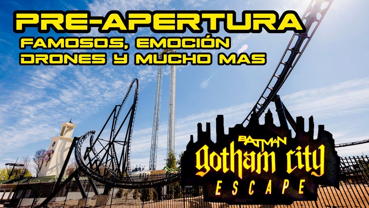 PREMIER inauguracion Batman Gotham City Escape #ParqueWarner | famosos, drones y mucha emoción