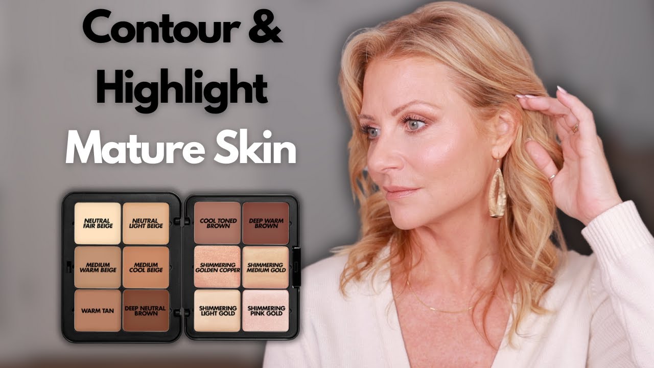 Contour & Highlight, Makeup Tutorial for Mature Skin