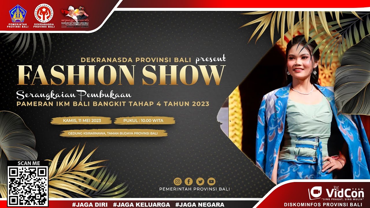 LIVE - Fashion Show Serangkaian Pembukaan Pameran IKM Bali Bangkit Tahap 4 Tahun 2023