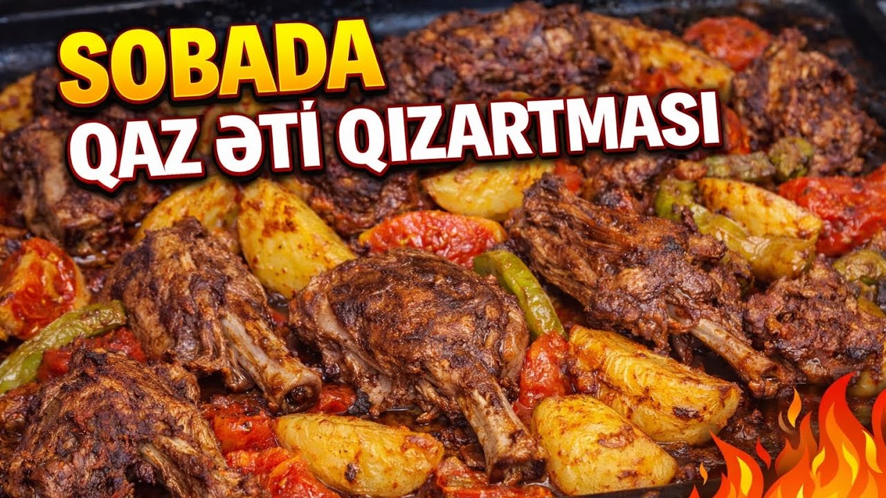 “Qızardılmış Qaz Əti: Dadına Heç Kim İnana Bilməyəcək”