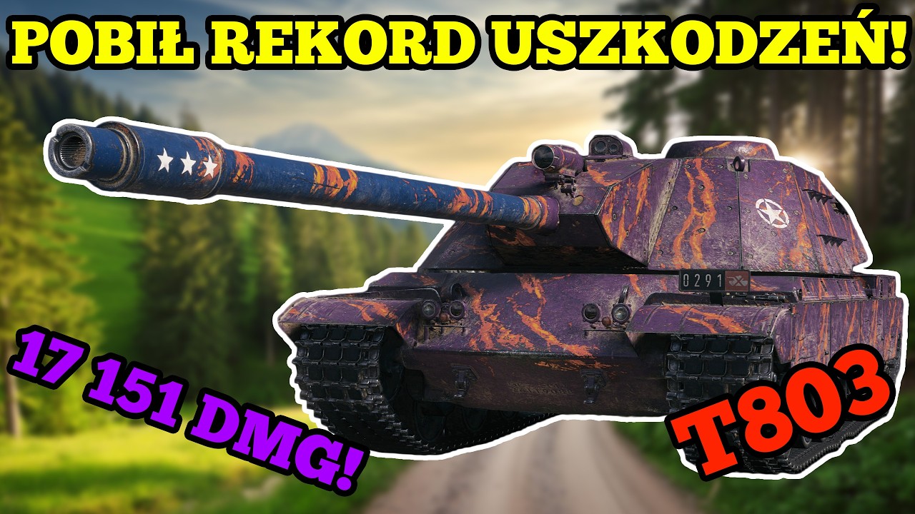 Pobił rekord uszkodzeń w WoT! - T803