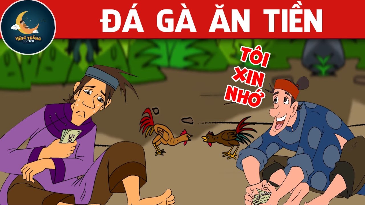 ĐÁ GÀ ĂN TIỀN - PHIM HOẠT HÌNH HAY - QUÀ TẶNG CUỘC SỐNG - KHOẢNH KHẮC KỲ DIỆU - TRUYỆN CỔ TÍCH