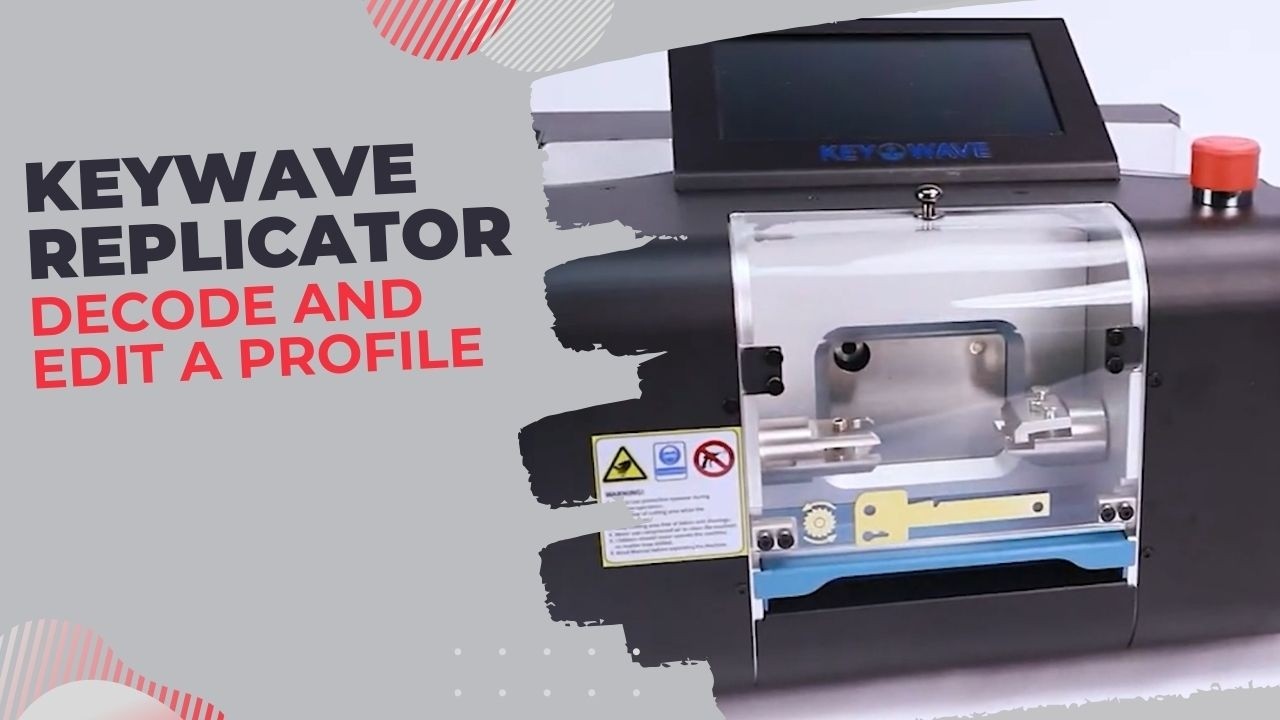 KEYWAVE Replicator: Decode and Edit a Key Profile