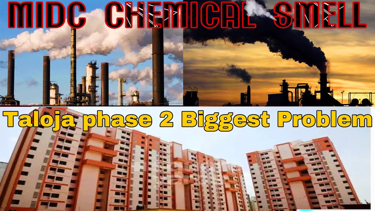 Taloja Phase 2 Biggest Problem Chemical smell 🧪🌬️ Current Status | TALOJA MIDC | CIDCO