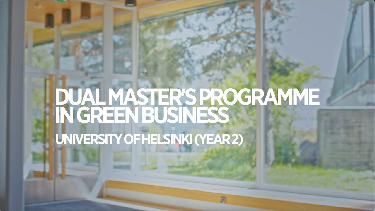 Dual Master's Programme in Green Business | University of Helsinki