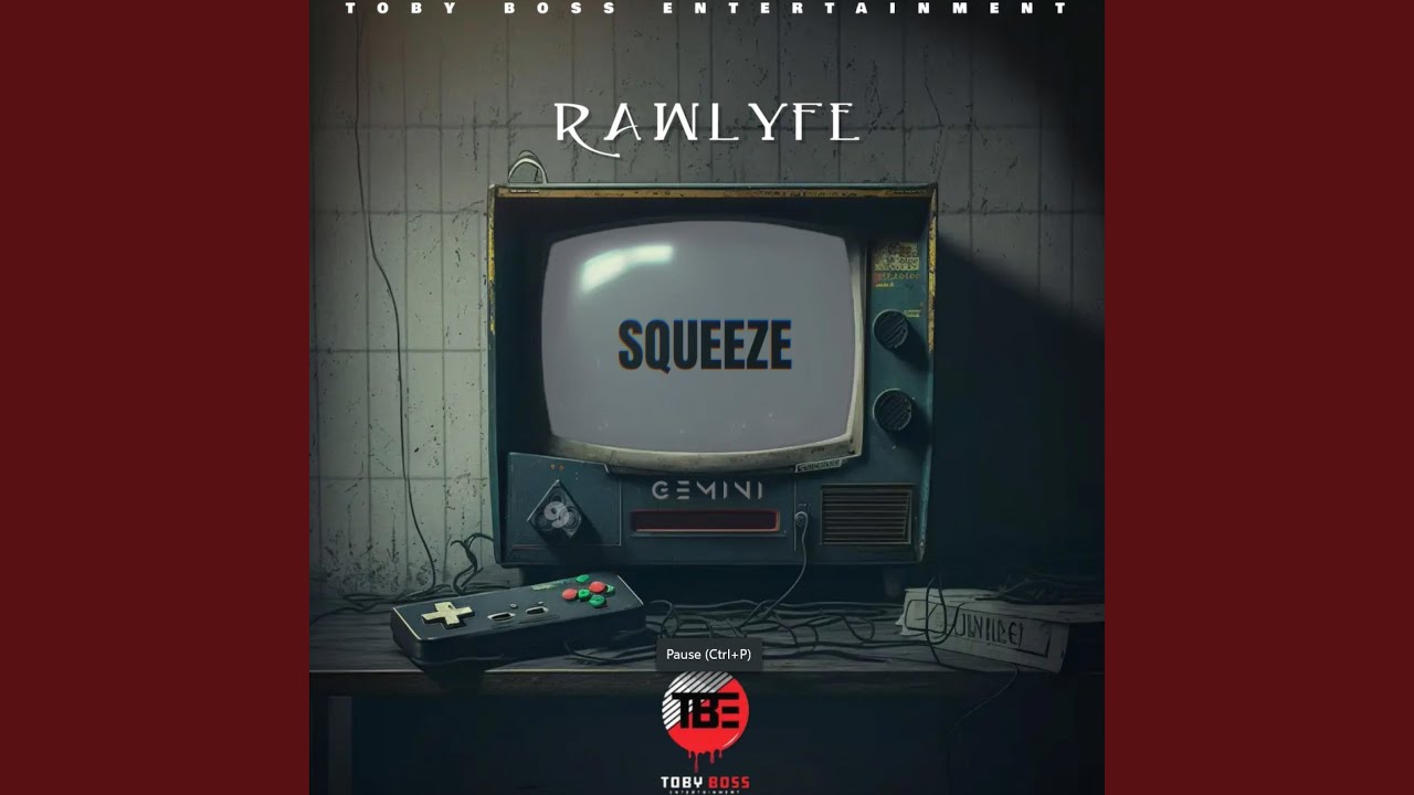 Rawlyfe (Squeeze It)