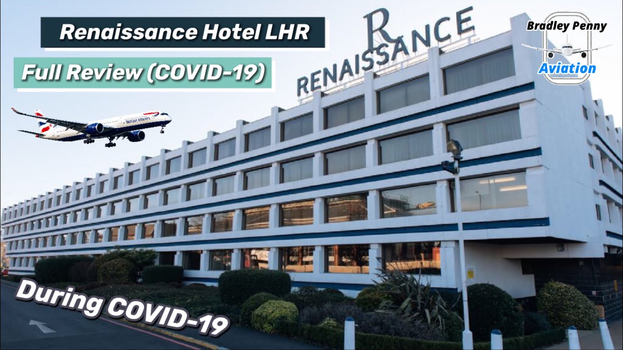Renaissance Hotel London Heathrow Airport Full Review During COVID-19 - Plus Planespotting 2020
