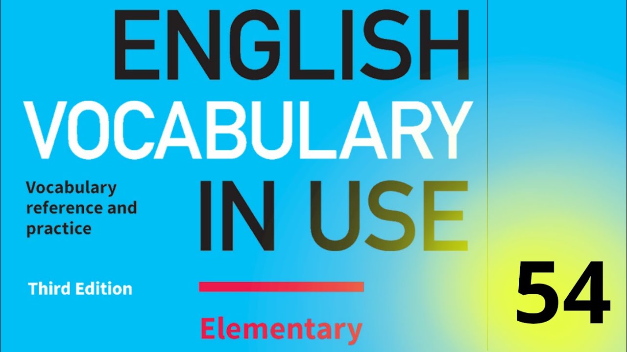 54. Cambridge English Vocabulary In Use || Elementary || Unit 54 || Manner