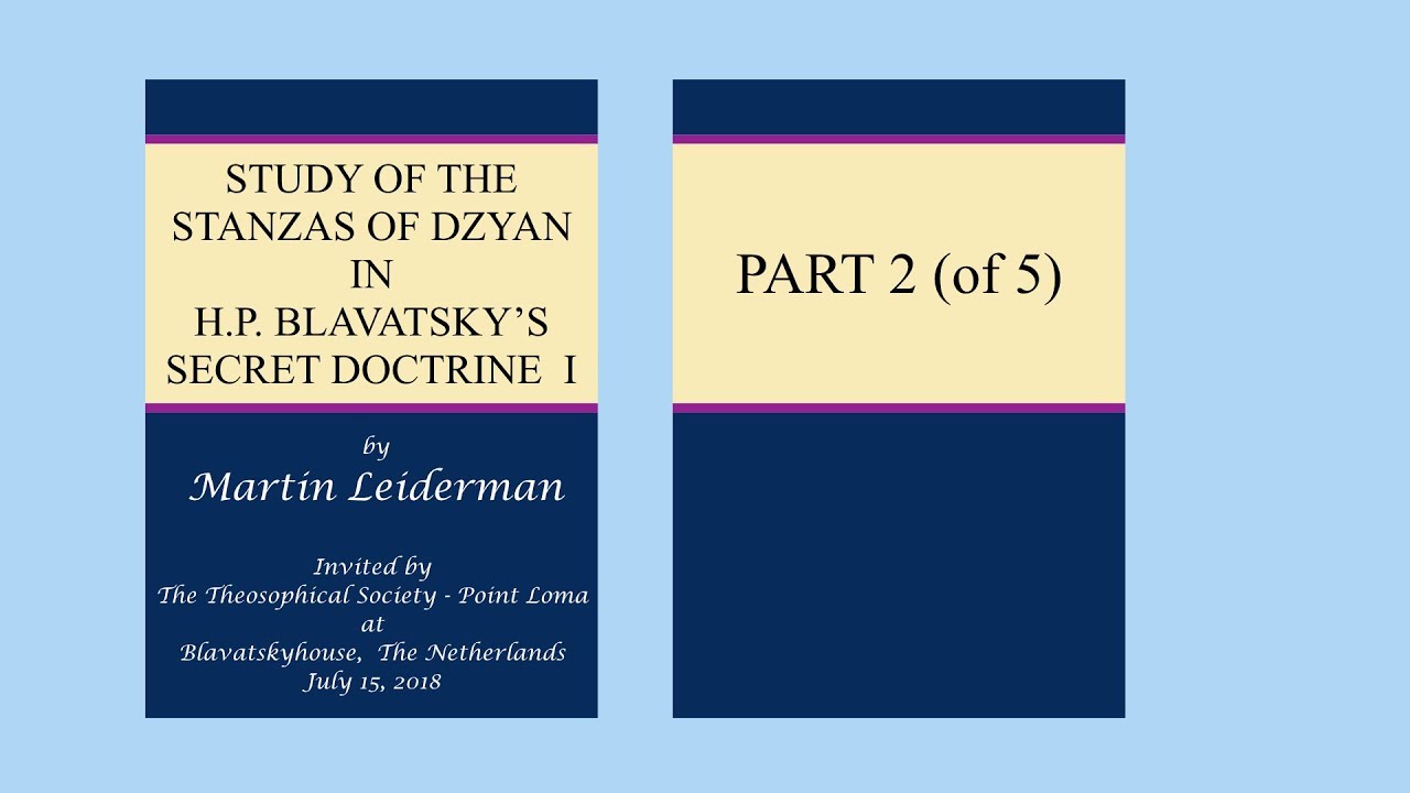 L02: Study of the Stanzas of Dzyan in H.P. Blavatsky's Secret Doctrine I
