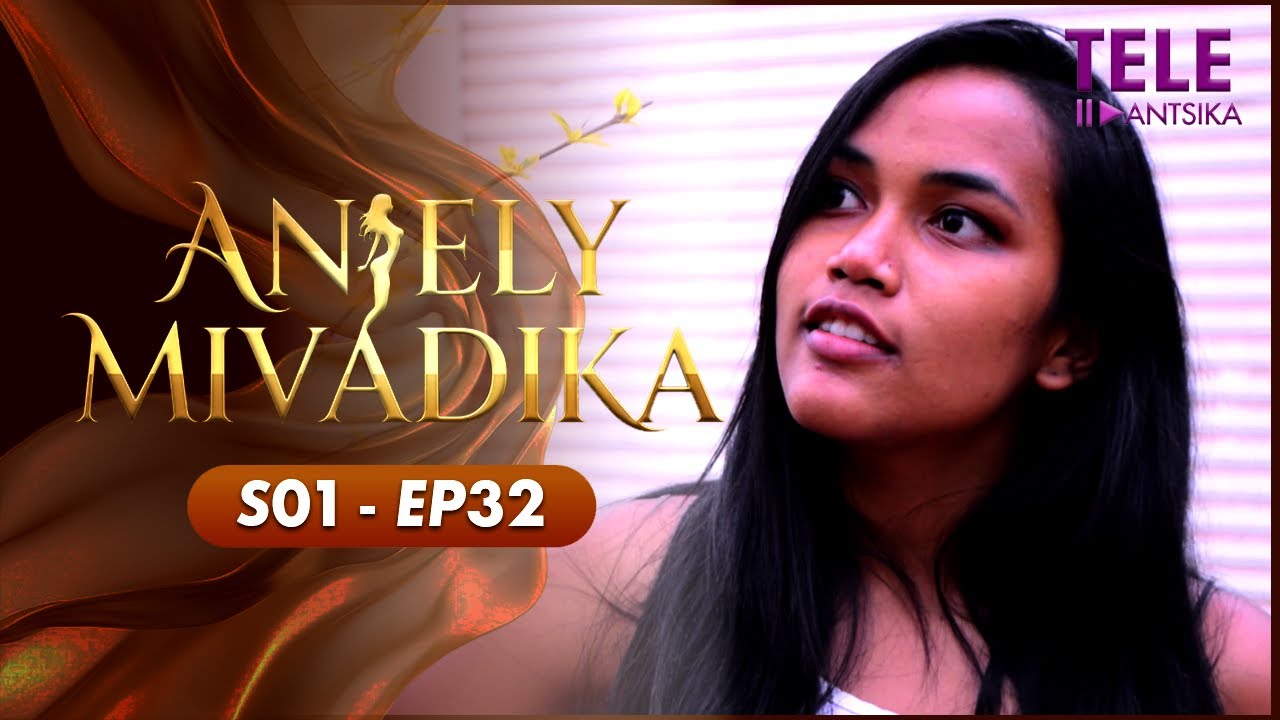 Anjely Mivadika | Andiany 32 | Iray Manontolo