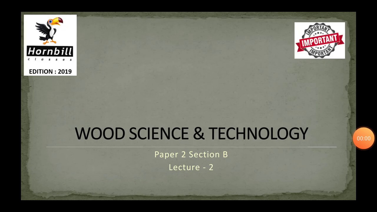 7. IFoS-2019  |  Forest utilization (L2) : wood seasoning, preservation, composite and modified wood