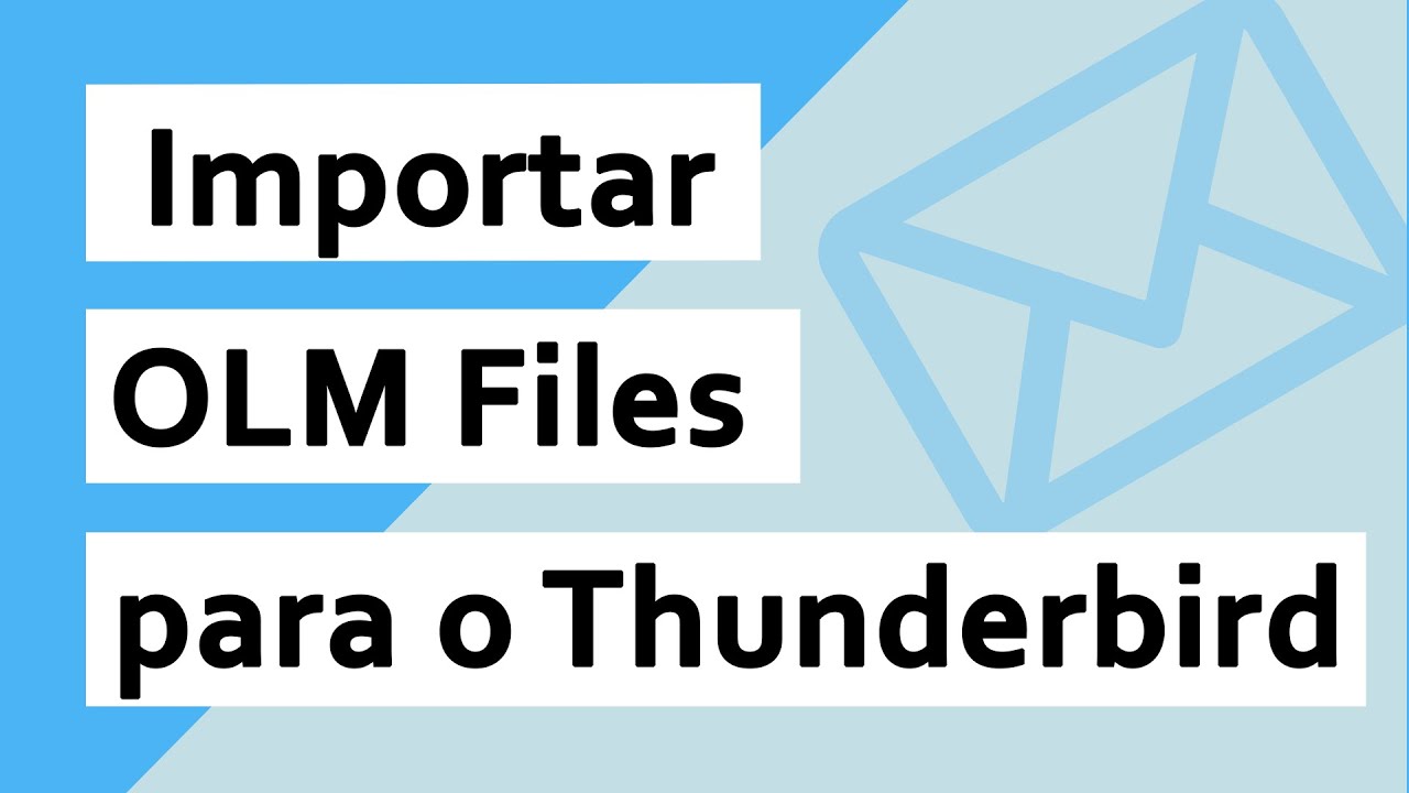 Como importar OLM para o Thunderbird?
