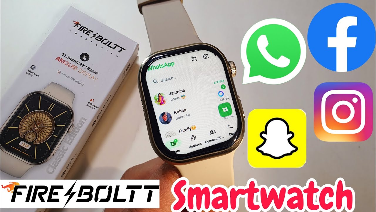 Fire Boltt Smartwatch Get WhatsApp, Instagram, Facebook, Snapchat | Fire Boltt Smartwatch
