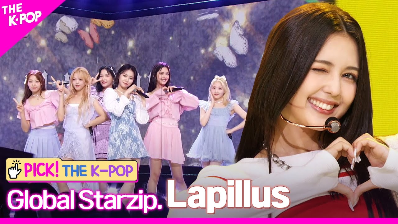 Global Starzip. Lapillus | PICK! THE K-POP