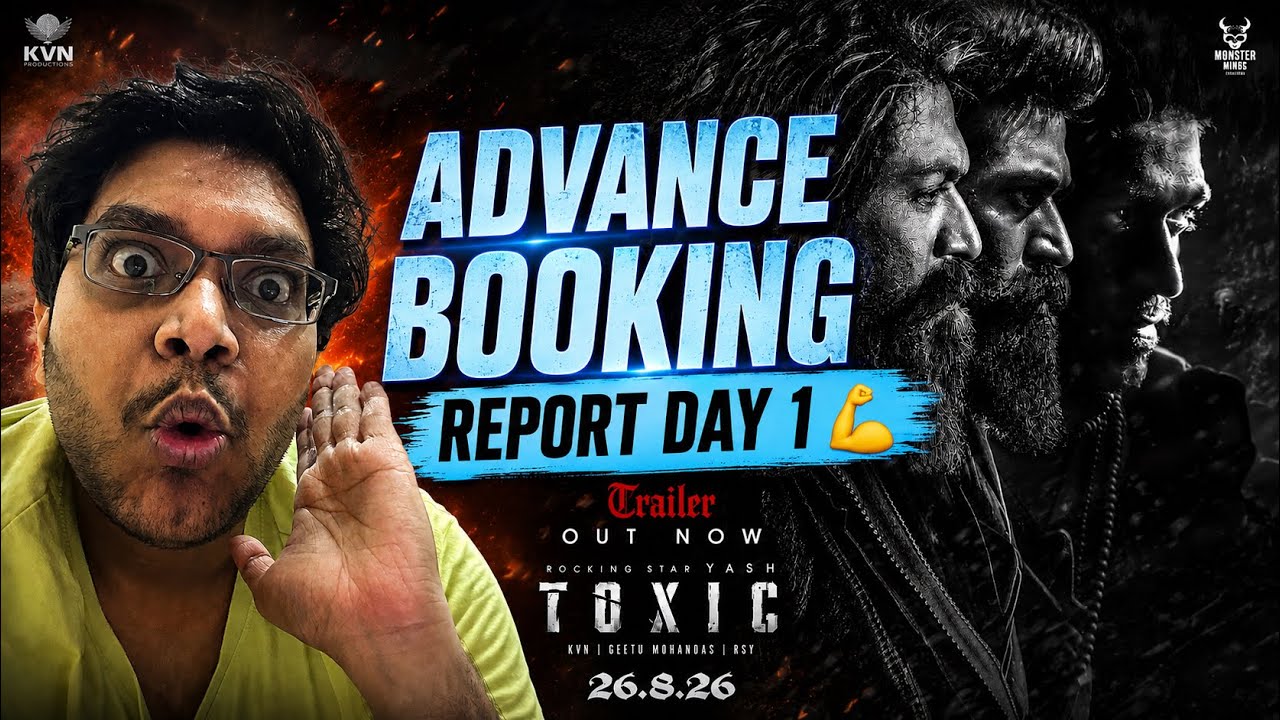 TOXIC ADVANCE BOOKING REPORT DAY 1 | TOXIC DAY 1 COLLECTION | BOX OFFICE PREDICTION | YASH | BUDGET 