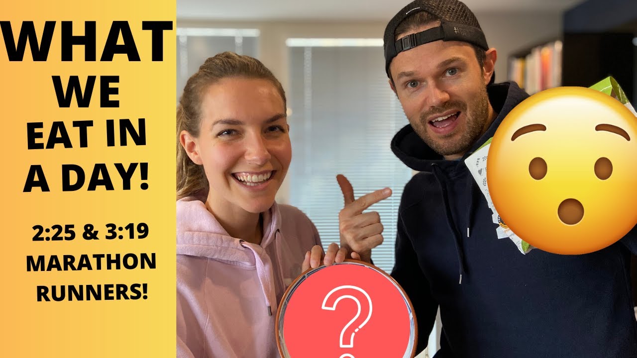 WHAT WE EAT IN A DAY.. full day of eating - 2:25 and 3:19 Marathon RUNNERS!