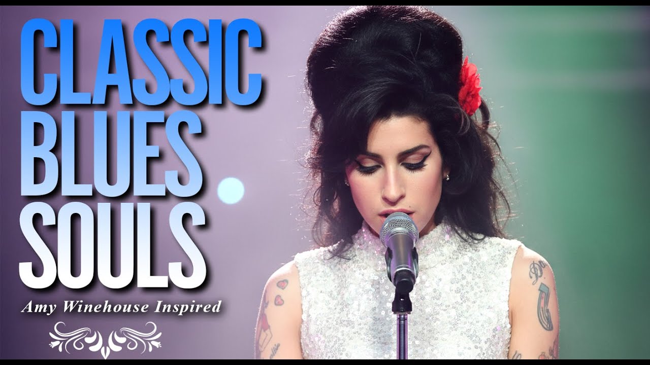 Classic Blues 2026 Playlist | Amy Winehouse-Inspired Album of Full Songs Love Heartbreak