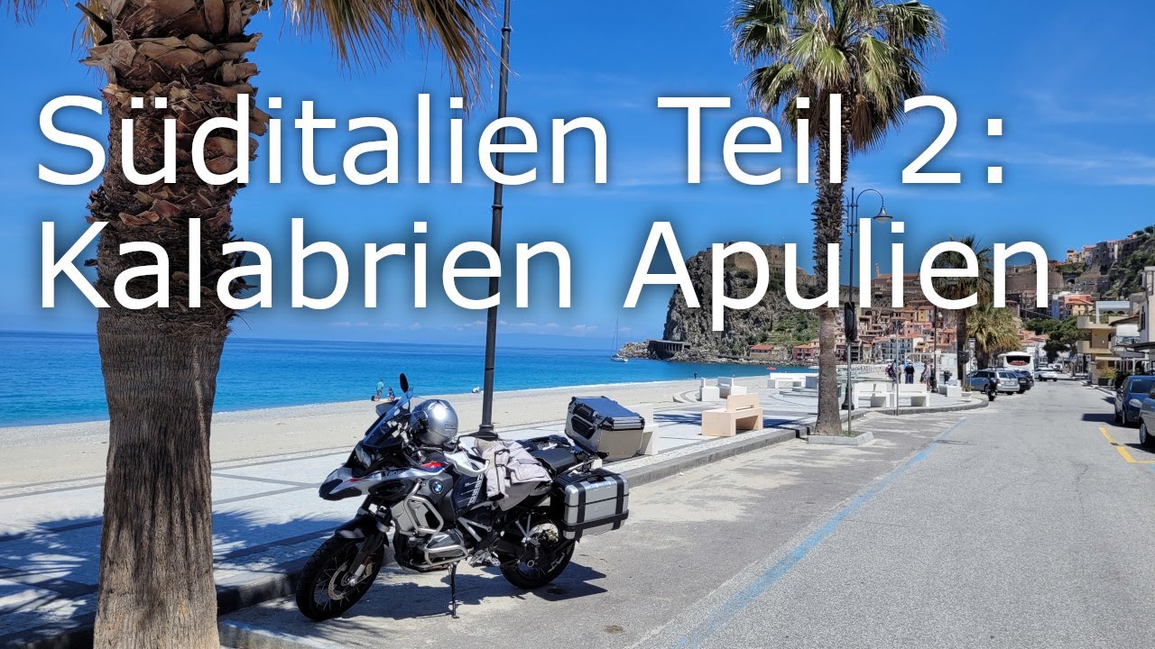 Motorradreise nach Süditalien mit der 1250 GS: Teil 2 Kalabrien Apulien