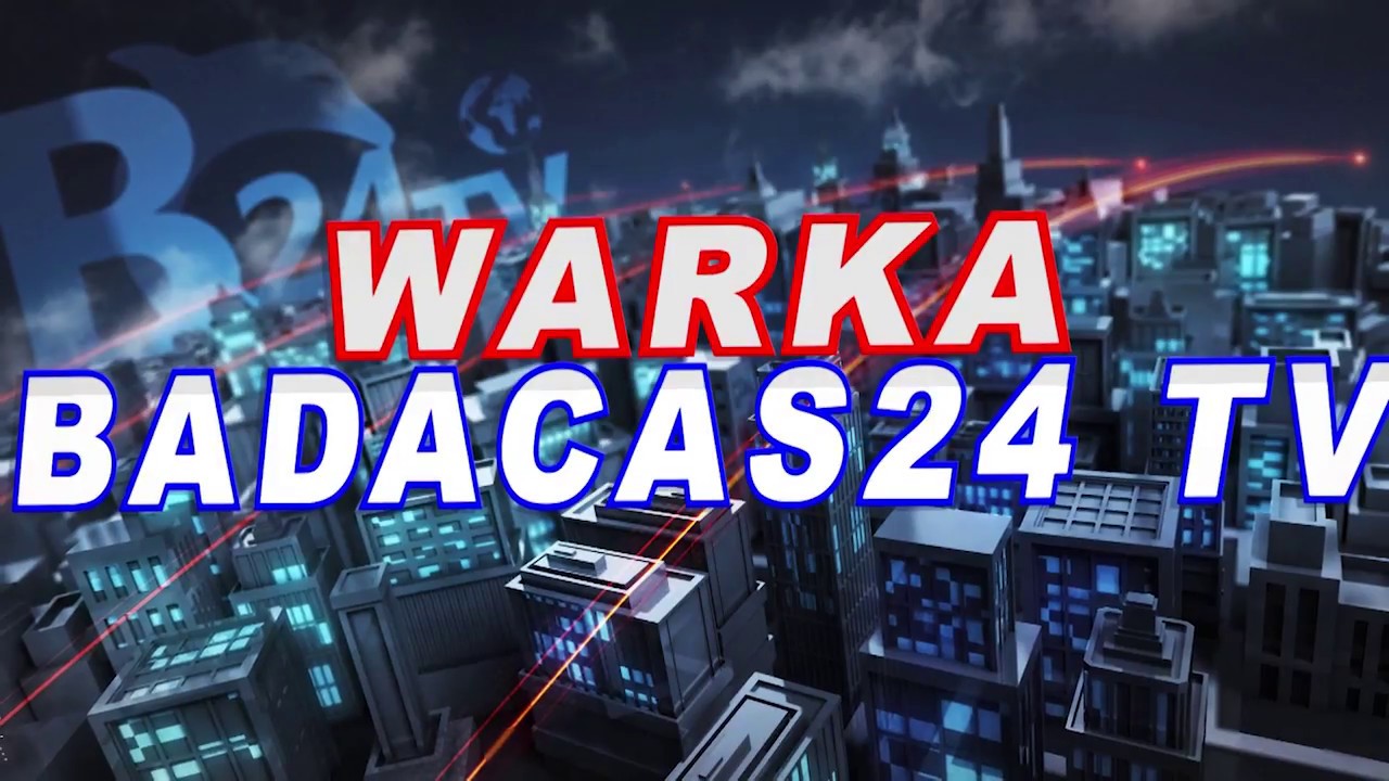 QODOBADA WARKA TELEFISHANKA BADACAS24TV  3.6.2018 BY WARIYE KHADAR DHAMBAAL