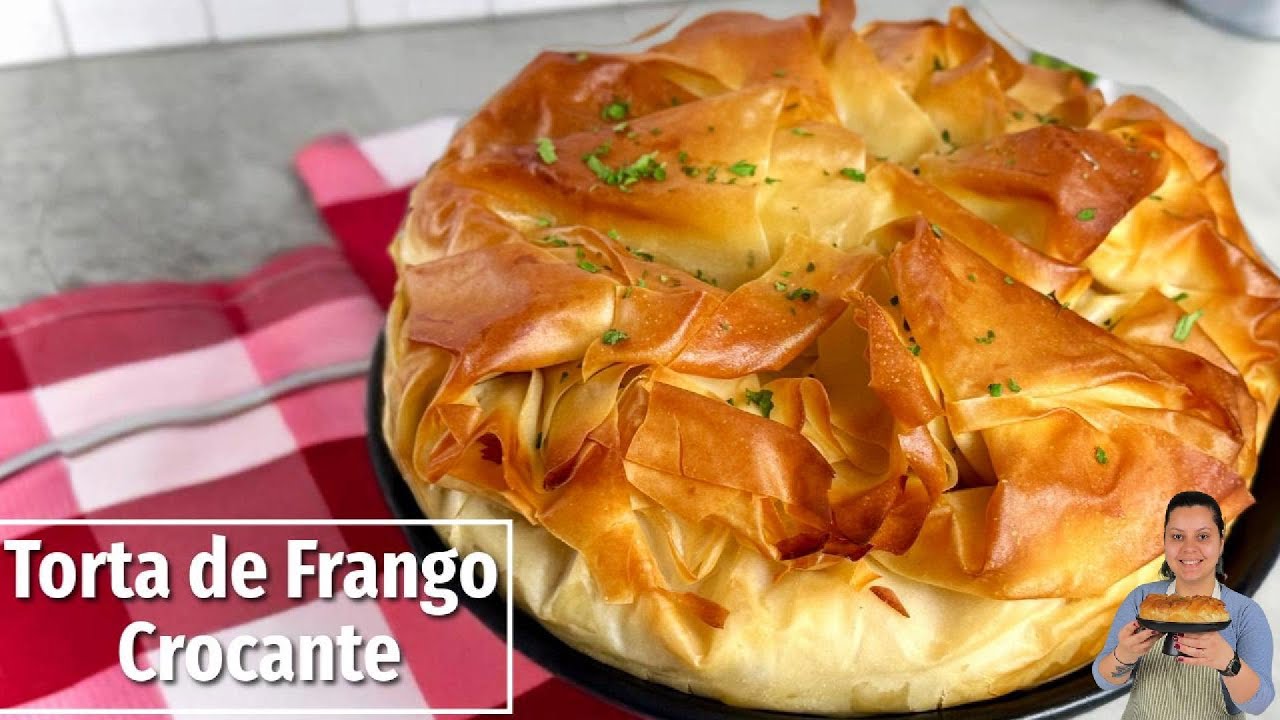 TORTA DE FRANGO COM MASSA FILÓ SUPER CROCANTE E SABOROSA