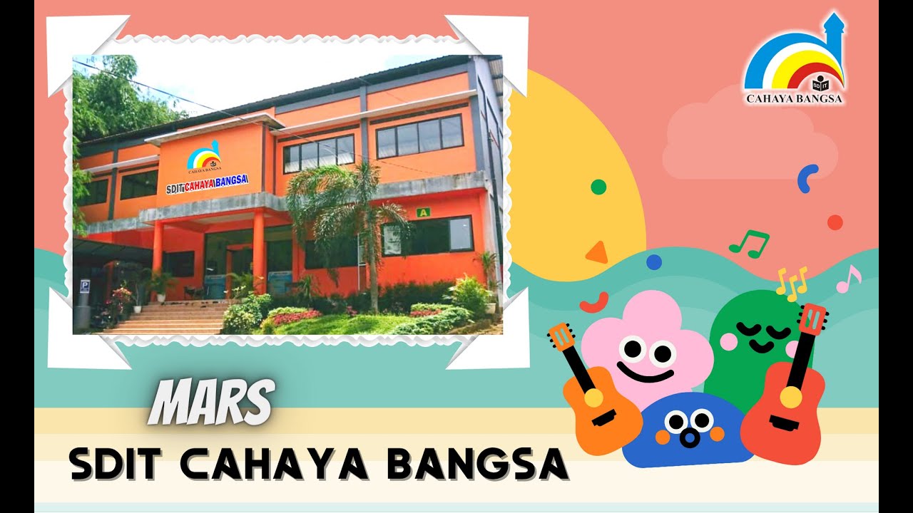 Mars SDIT Cahaya Bangsa Semarang