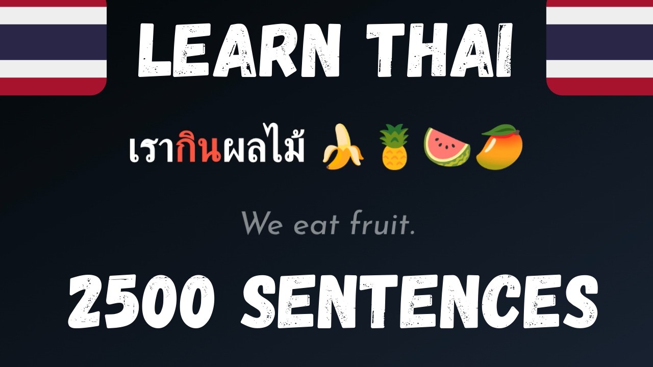 Learn Thai with 2500 easy sentences for beginners & intermediate