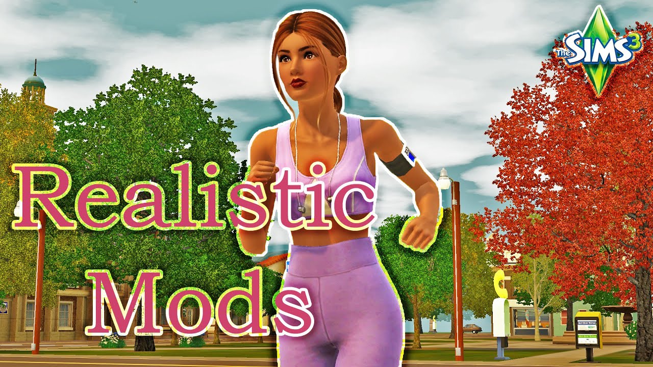 MORE Mods for Realistic Gameplay! (I Have an Obsession, I know) - The Sims 3