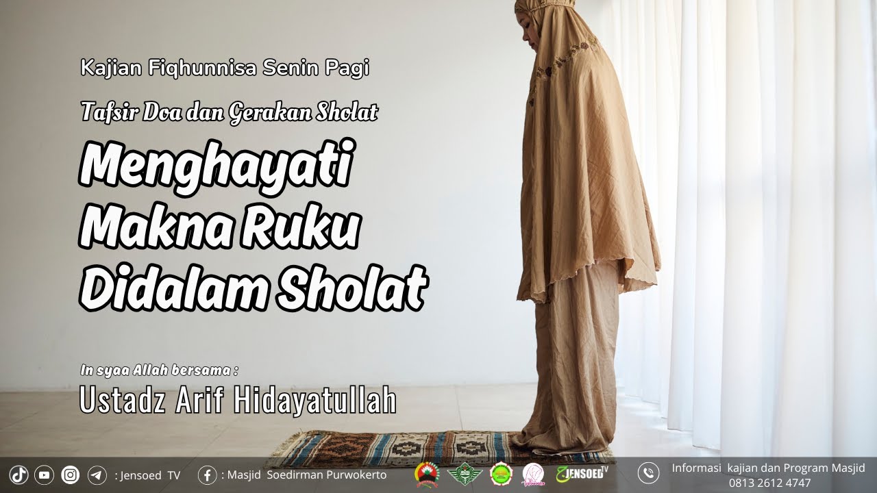 Menghayati Makna Ruku Didalam Sholat | Ustadz Arif Hidayatullah