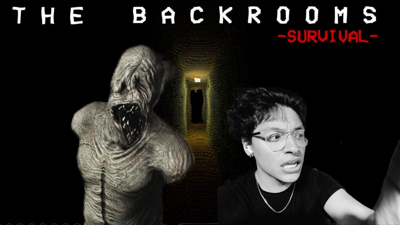FIRST TIME PLAYING THE BACKROOMS : SURVIVAL