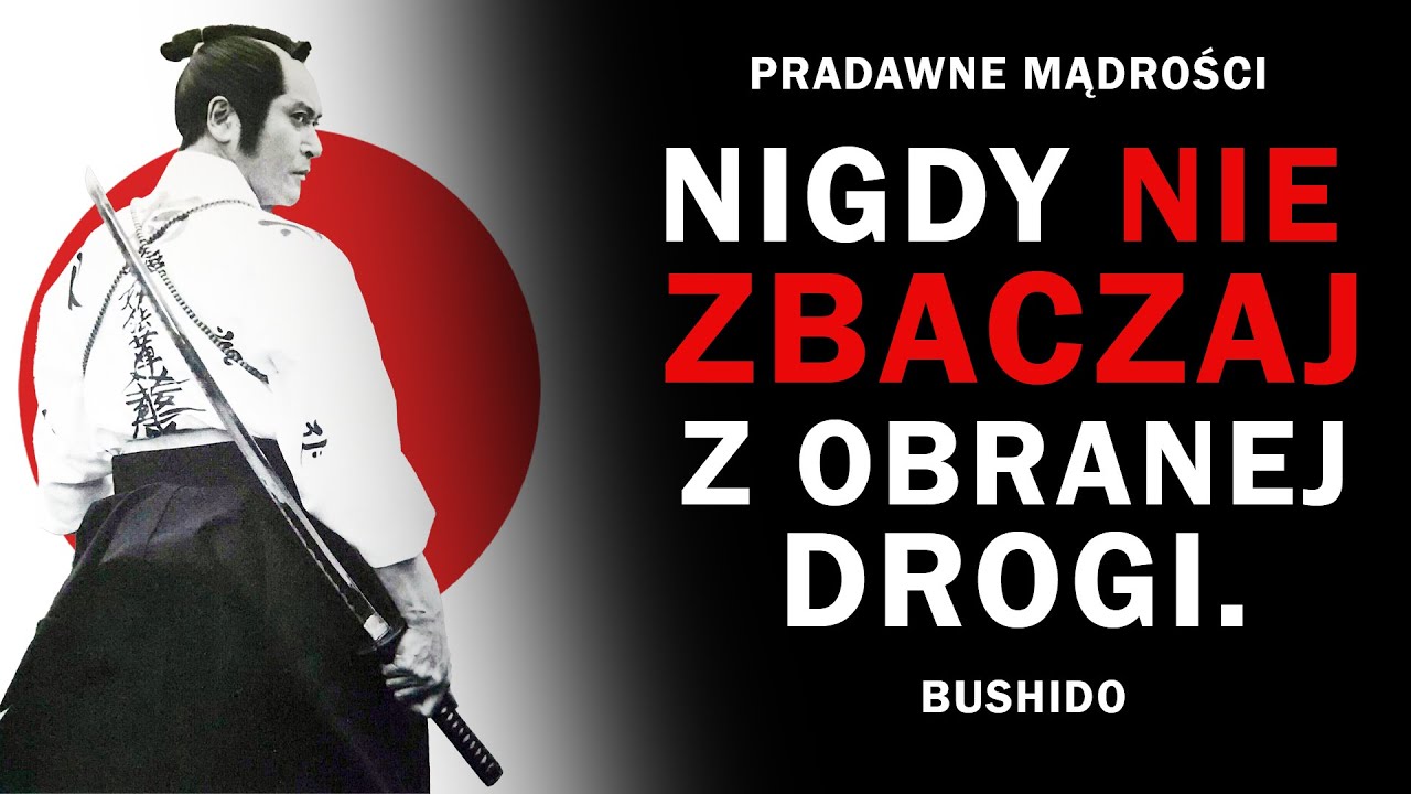DROGA WOJOWNIKA - W drodze ku celu. Filozofia japońskich samuraj&oacute;w | Kodeks honorowy BUSHIDO