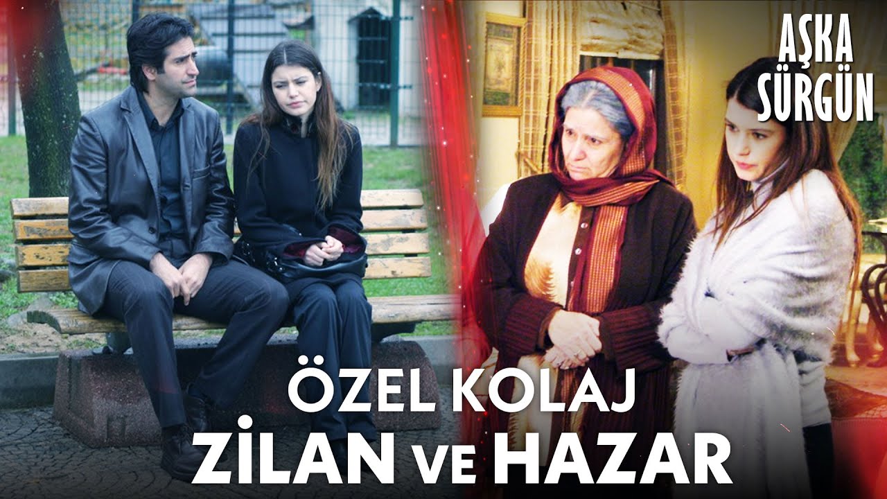 Zilan, Hazar'ın karısı oldu! -  Aşka Sürgün Kolaj