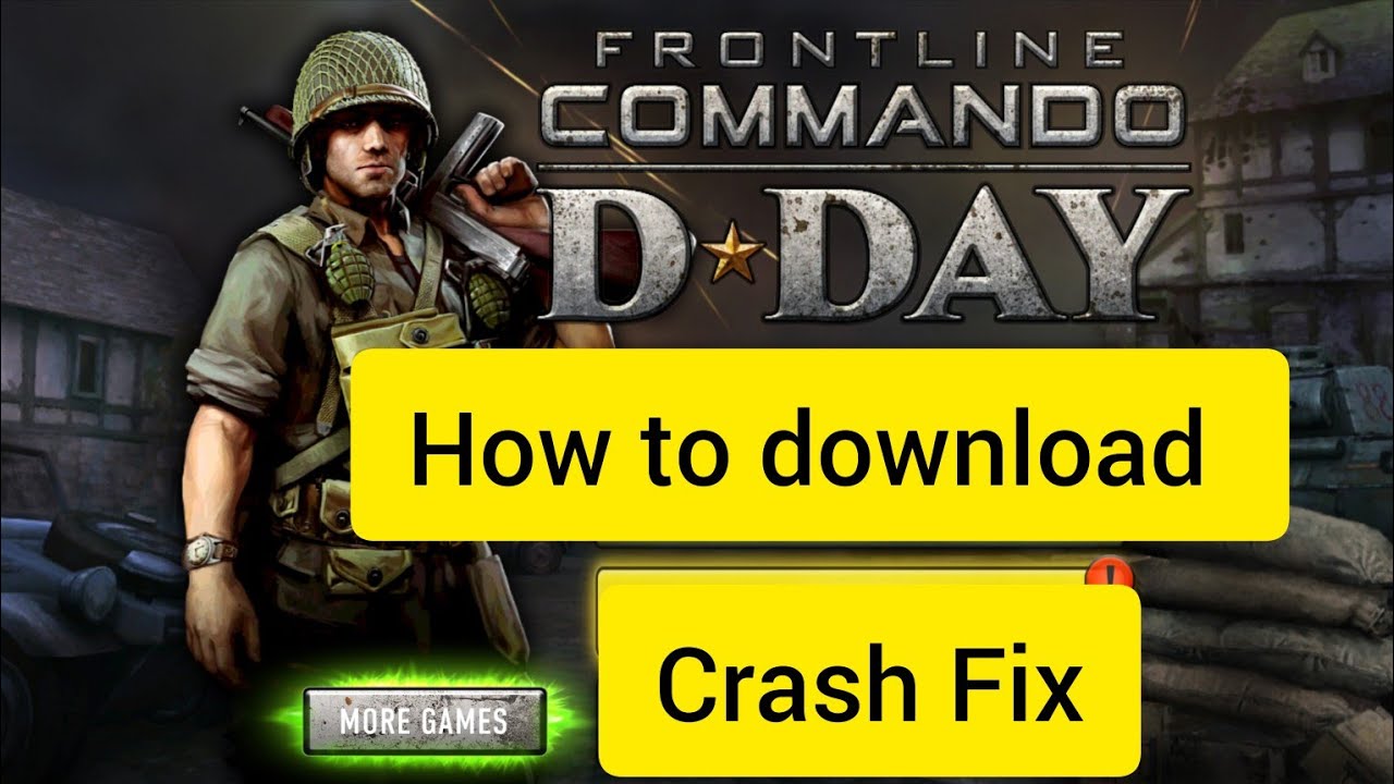 How To Download FRONTLINE COMMANDO : D-DAY for ANDROID | D-Day Crash Fix 