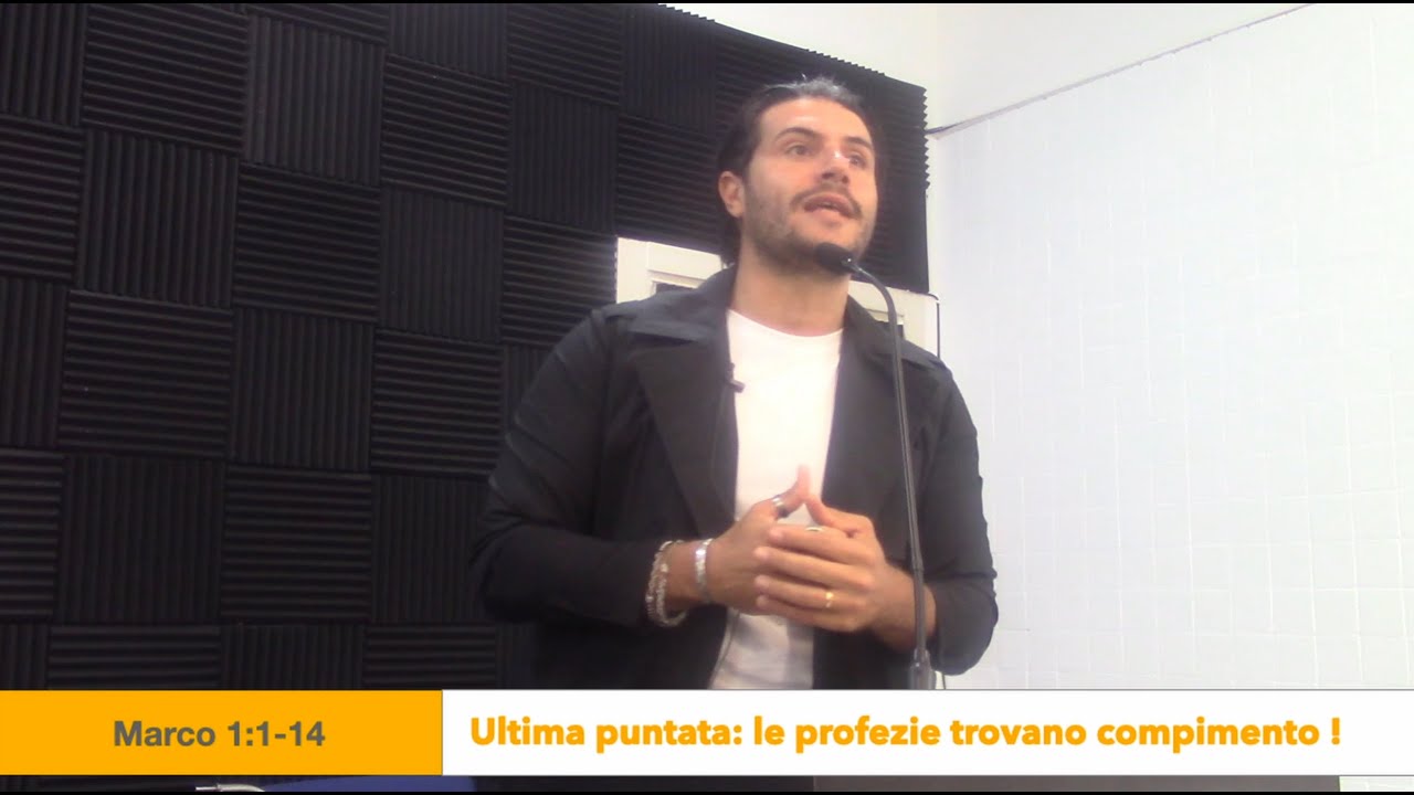 Marco 1:1-14 - Ultima puntata: le profezie trovano compimento !