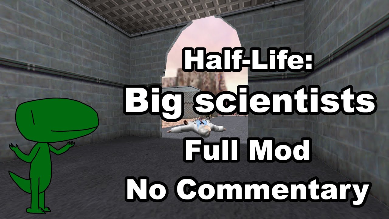 Half-Life: Big scientists (Full Mod, No Commentary)