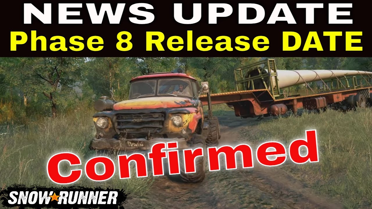 ⚠  Phase 8 Release DATE 7 Days To GO 👀  Snowrunner Update News
