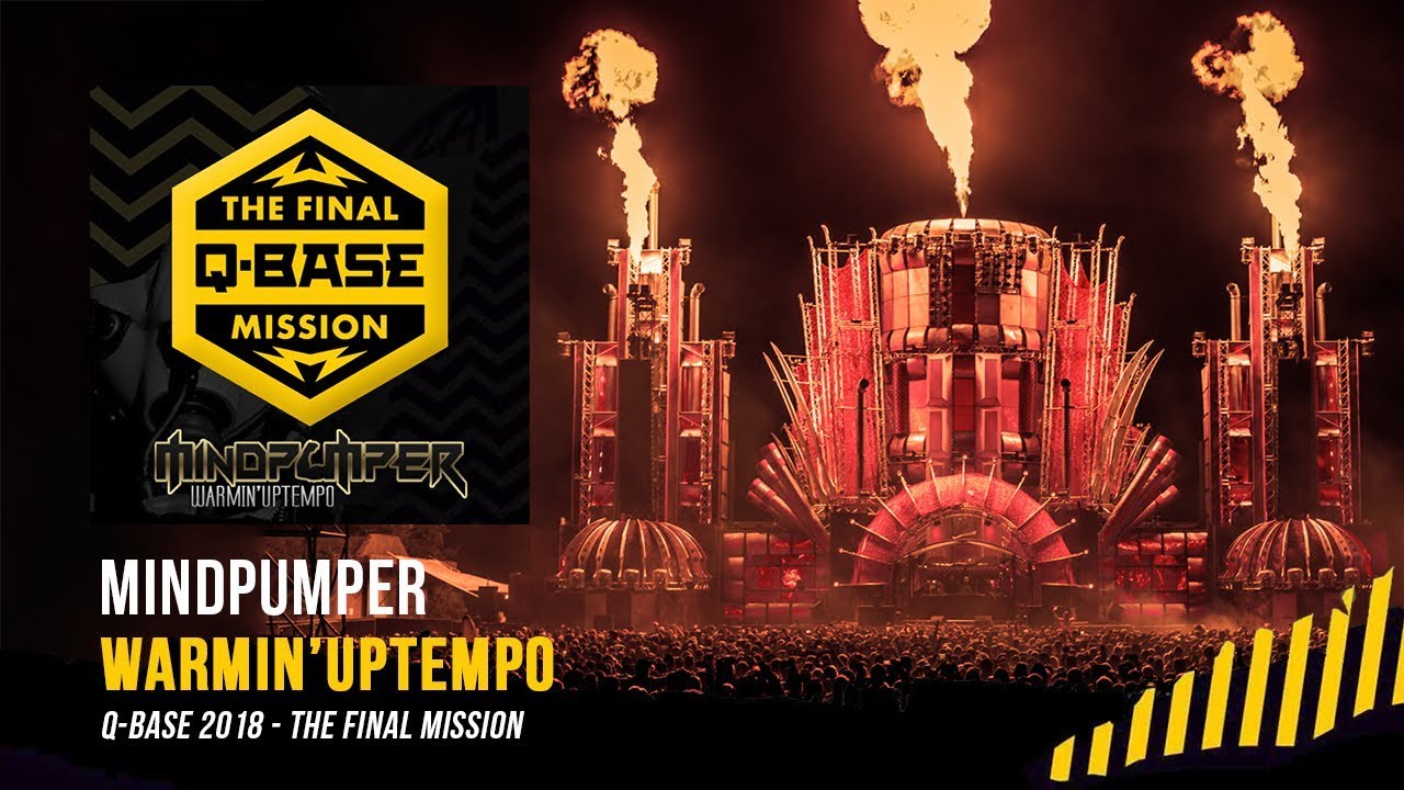 Q-BASE 2018 - The Final Mission | Warmin'Uptempo Mix by MindPumper