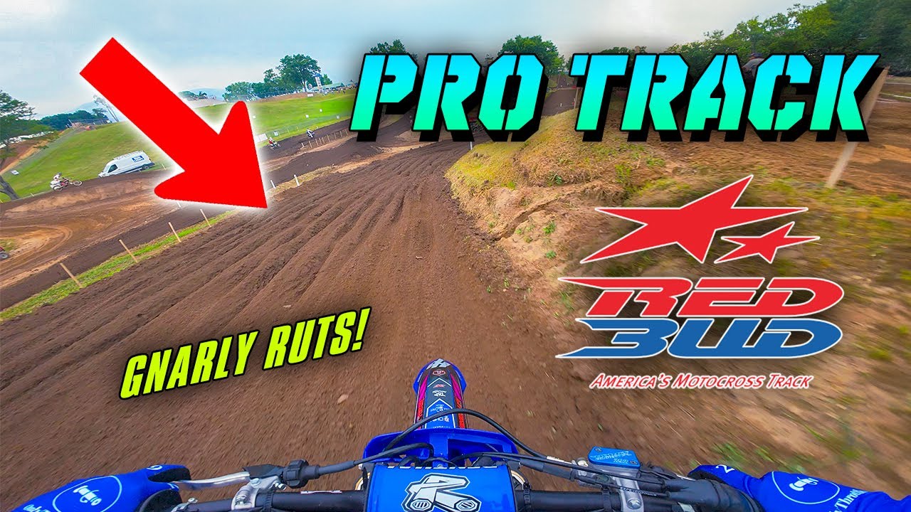First Laps On FULL PRO TRACK AT REDBUD - It Was DEEP