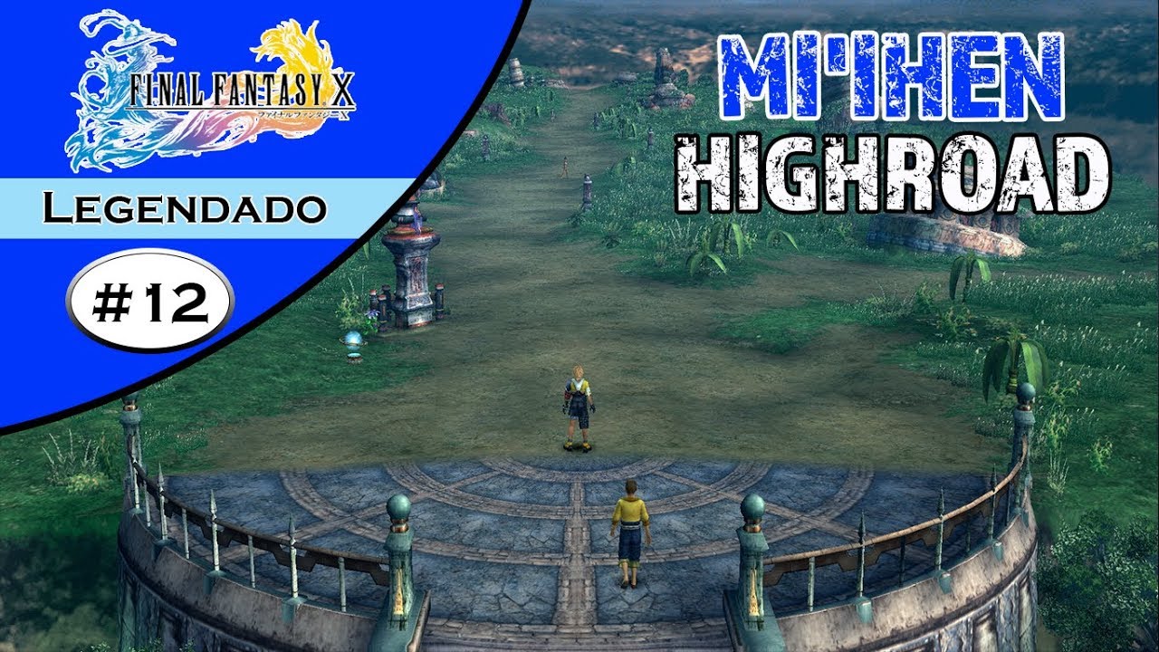 Final Fantasy X #12 - Mi'ihen highroad! (Legendado em Português)