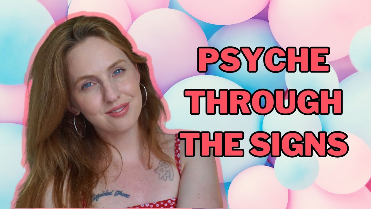 Psyche Through the Signs: Soulmate Connections & Beauty!