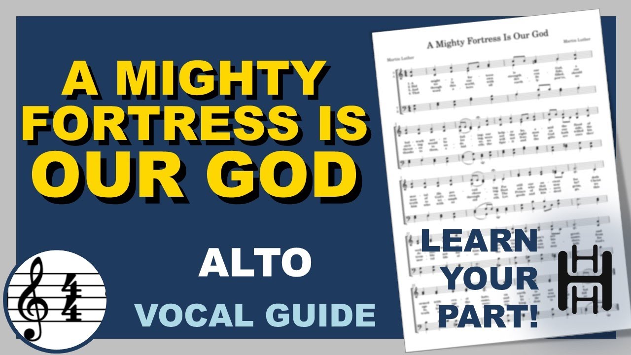 A Mighty Fortress is our God Alto C Major