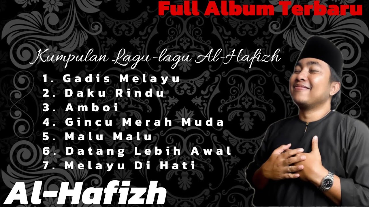 TRENDING! Lagu Melayu Al-Hafizh Full Album 2025