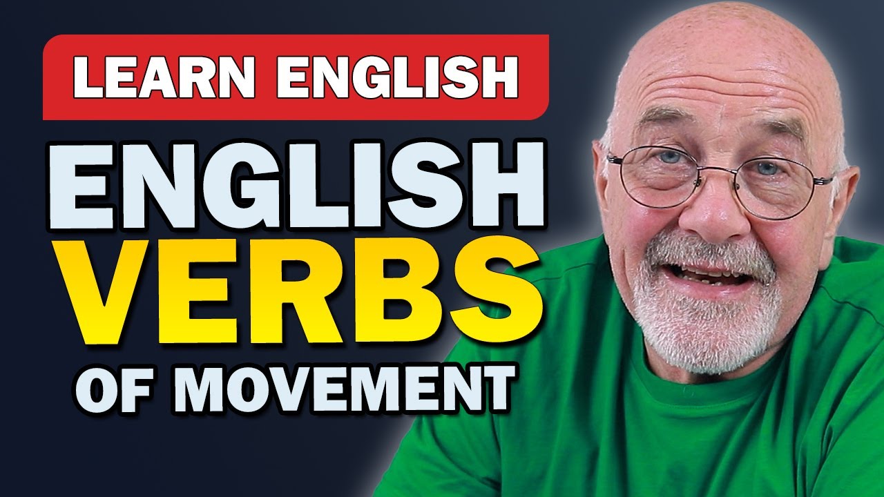 10 English Verbs of Movement | Improve Your Vocabulary and Fluency