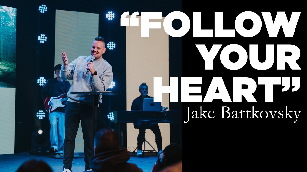 "Follow Your Heart"