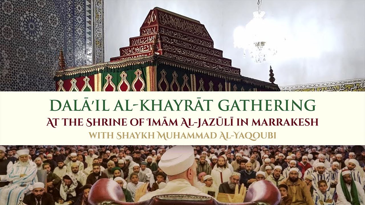 Dalail Al-Khayrat Gathering in Marrakesh with Shaykh Muhammad Al Yaqoubi