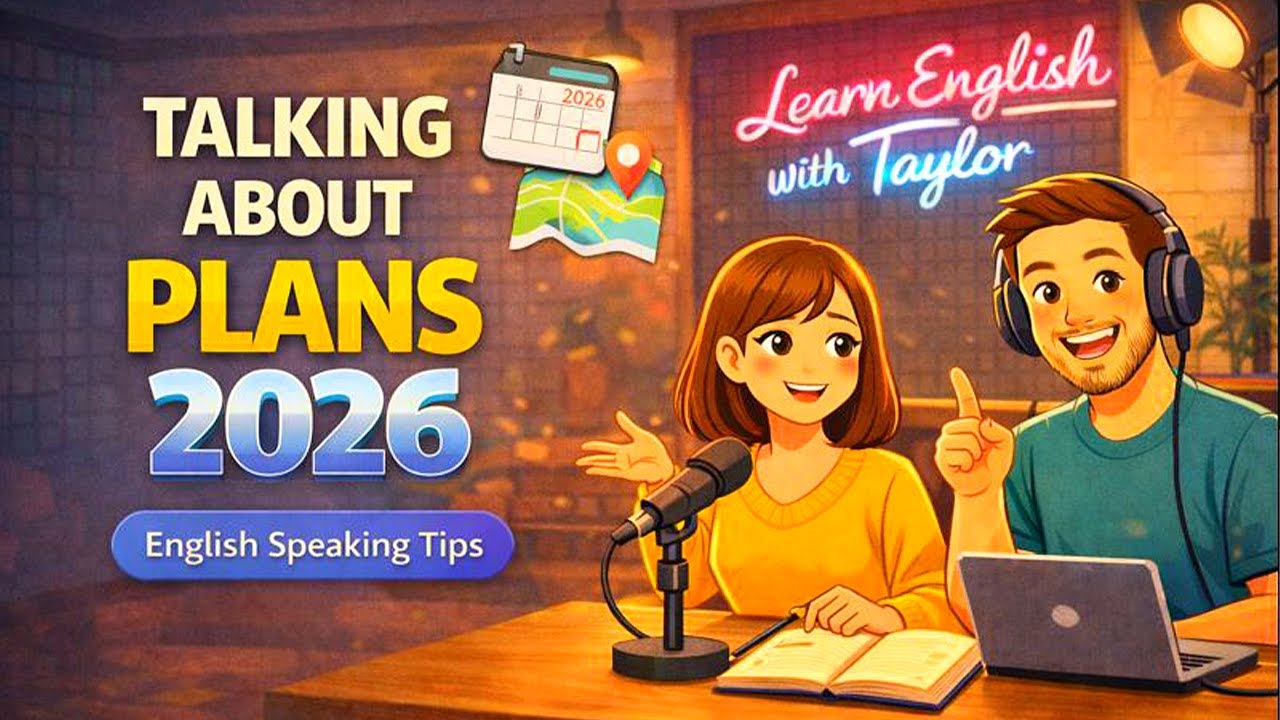 English Podcast for Beginners : Talk About Your 2026 Plans in English | Learn English with TAYLOR